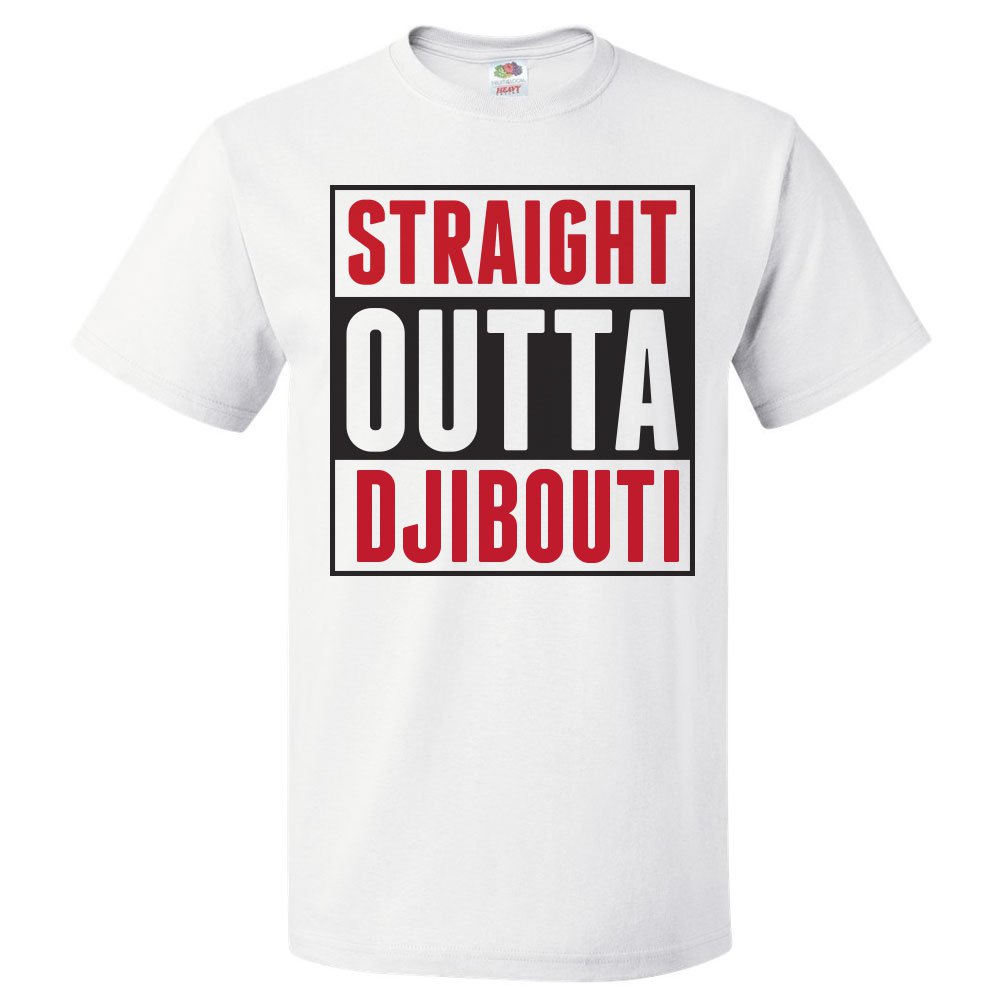 Djibouti T-Shirt - Straight Outta Djibouti Shirt Djibouti T-Shirt - Straight Outta Djibouti Shirt